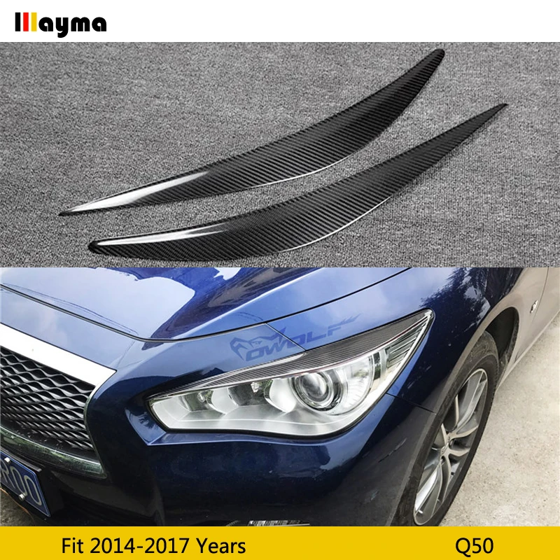 

Carbon fiber front lamp eyelids For Infiniti Q50 3.7L 3.5L 2014 - 2017 Q50 headlight decorative cover eyebrows sticker 2pcs/set