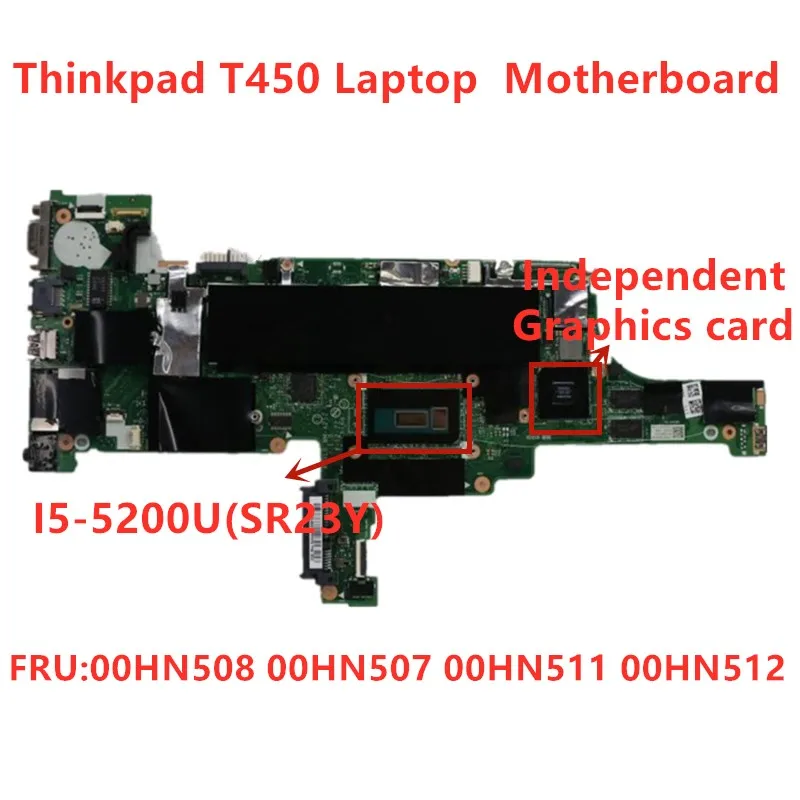 

For Lenovo ThinkPad T450 SWG Motherboard I5-5200U Independent motherboard FRU:00HN508 00HN507 00HN511 00HN512