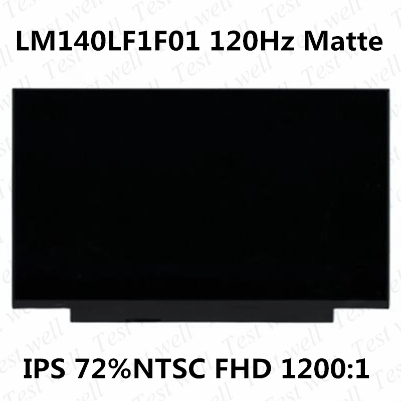 Original test well 14.0 inch FHD LM140LF1F-01 LM140LF1F01 IPS gaming screen 120HZ 40-pin LCD screen for Asus ga401I