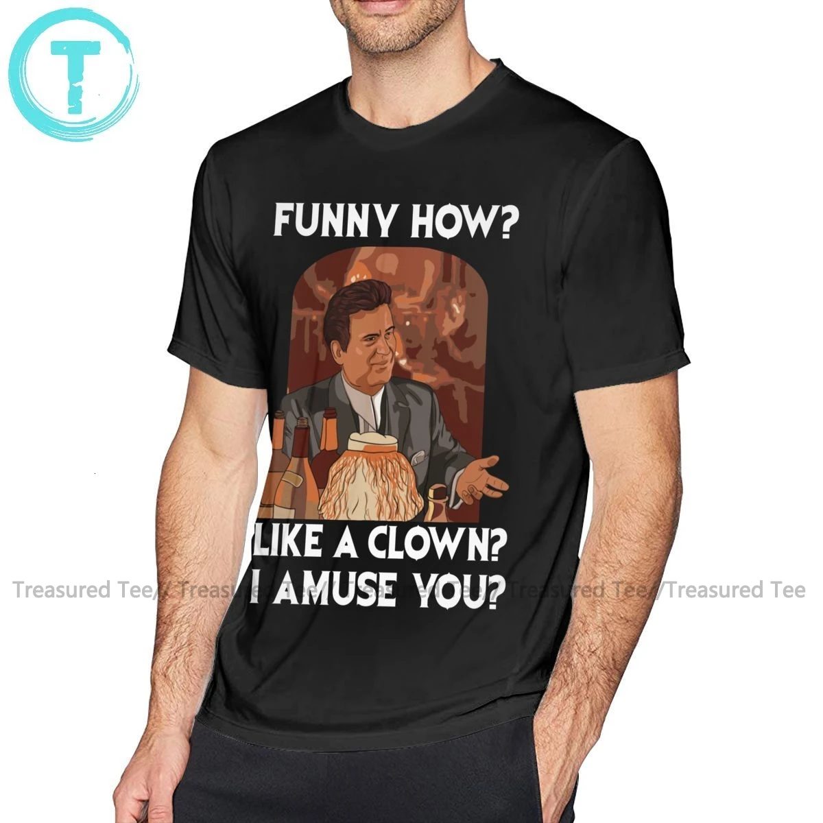 

Goodfellas T Shirt Funny How Like A Clown T-Shirt Men Plus size Tee Shirt Funny Fashion Print Cotton Tshirt