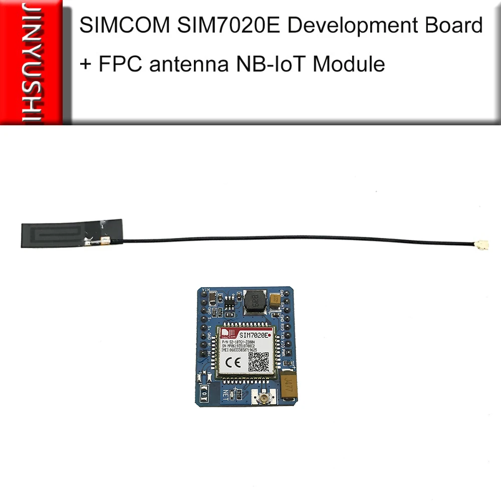 JINYUSHI New Arrival! SIM7020 SIM7020E development board +FPC antenna B1/B3/B5/B8/B20/B28 LTE NB-IoT M2M module instead SIM800C