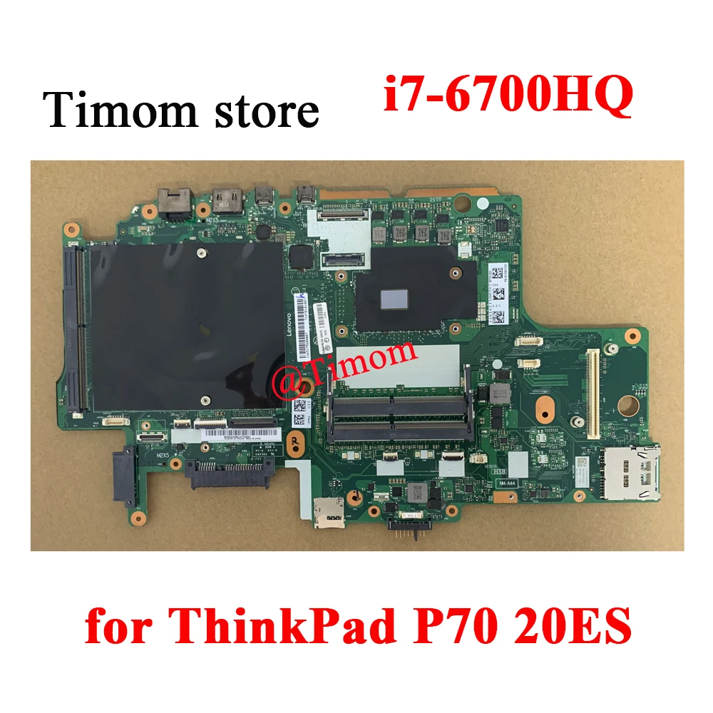 

i7-6700HQ for ThinkPad P70 20ES Laptop Integrated Motherboard NM-A441 PN 01AV307 01AV305 01AV338 01AV334 01AV306 01AV304 01AV311