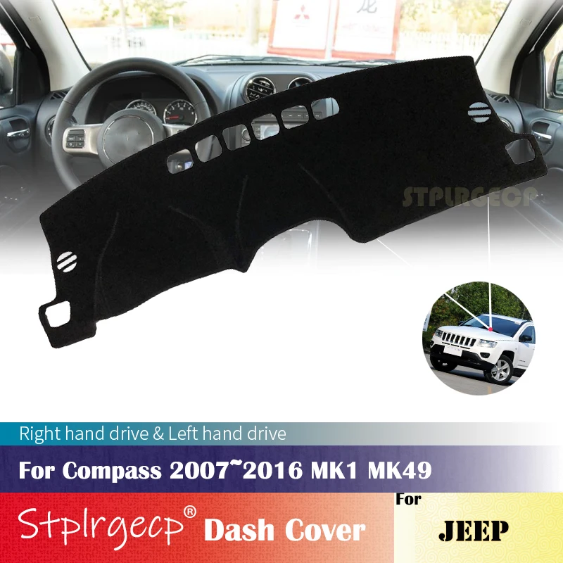 

Для Jeep Compass 2007 ~ 2016 противоскользящий чехол для приборной панели, защитная накладка, автомобильные аксессуары, солнцезащитный ковер 2015 2014 2013 2012 2011