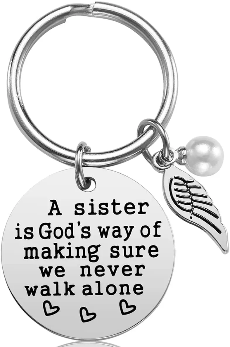 Sister Gift from Sister - A Sister is God's Way of Making Sure We Never Walk Alone Sister Keychain Sister Jewelry