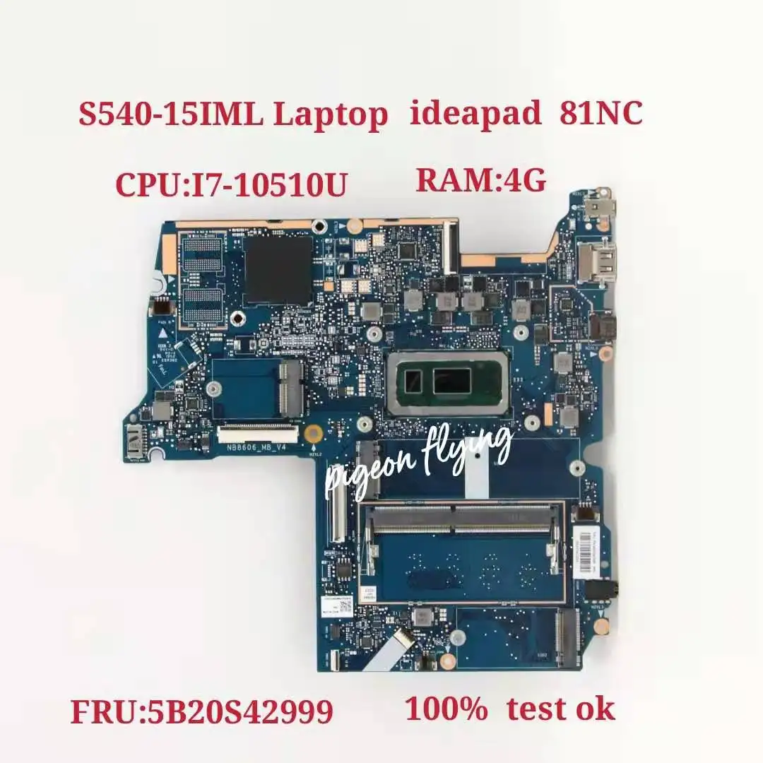 for Lenovo Ideapad S540-15IML Mainboard Motherboard 81NC CPU I7-10510U RAM:4G FRU:5B20S42999 100% Test Ok