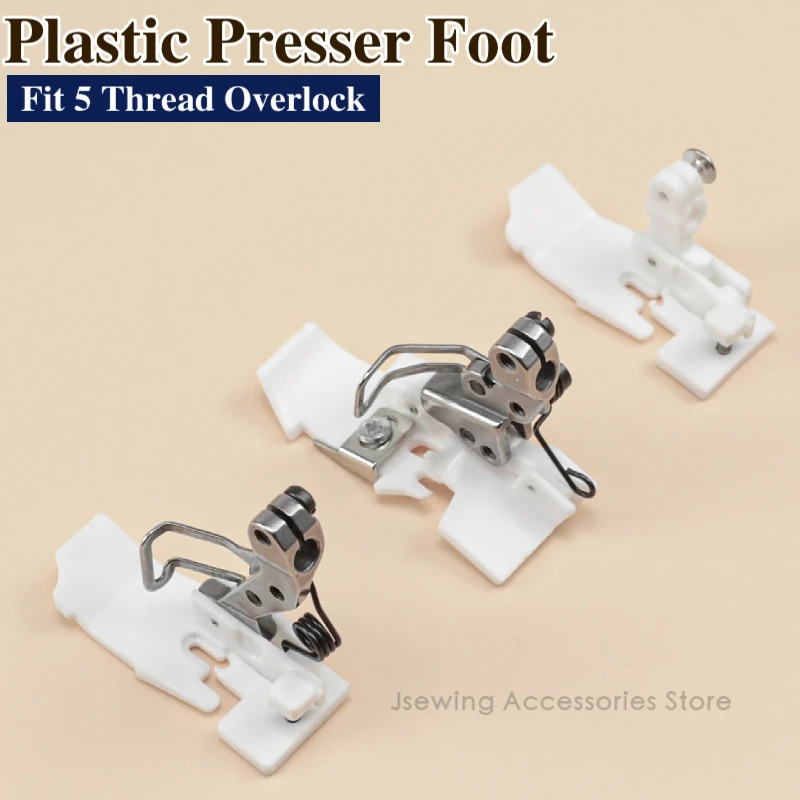 Plastic Presser Foot Fit 5 Thread Industrial Overlock Sewing Machine Accessories Siruba Pegasus JACK M700 M800 700F 798 988