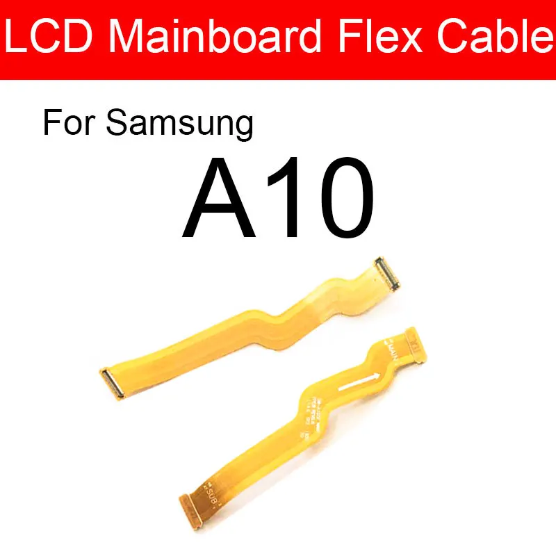 

LCD Mainboard Flex Cable For Samsung Galaxy A10 SM-A105FD Motherboard Main Board Flex Ribbon Cable Replacement Reapir Parts