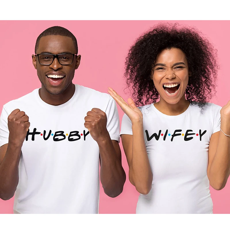 Hubby Wifey Friends Style Cotton T Shirt for Couple Lover Clothes Big Size Unisex Tshirt Husband and Wife Matching Clothing Tops