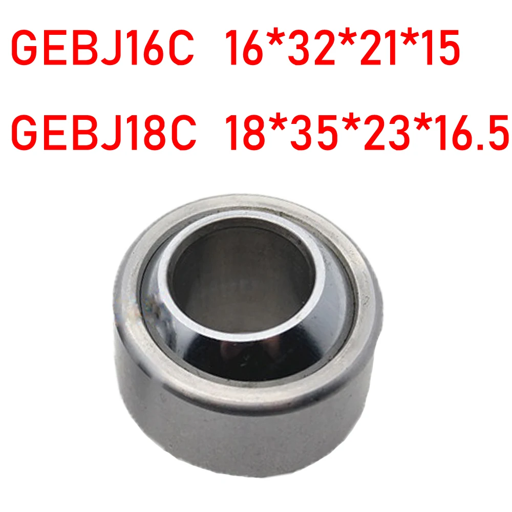 1PC Radial Spherical Plain Bearing Maintenance-free Ball Head Joint GEBJ16C 16*32*21*15 GEBJ18C 18*35*23*16.5 MM