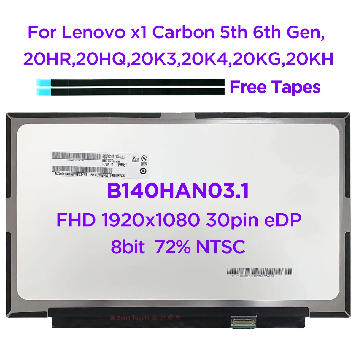 

14.0 Laptop LCD Screen B140HAN03.1 B140HAN03.6 For Lenovo ThinkPad X1 Carbon 5th 6th Gen 2017 2018 00NY435 FHD1920x1080 30pin