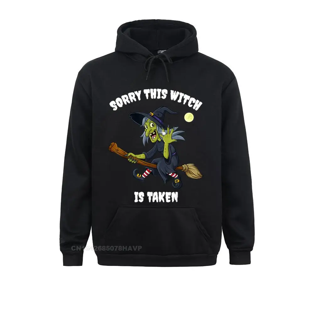 Printed Sorry This Witch Is Taken Halloween For Her Marriage Hoodie Men Mother Day Hoodies Prevailing Hoods Men Sweatshirts