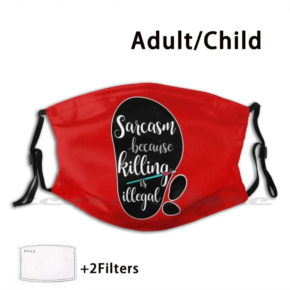 Masque de sarcasme parce que tuer est illégal, filtre Pm2.5 lavable pour adulte et enfant, Logo créatif 101 dalmatiens Cruella