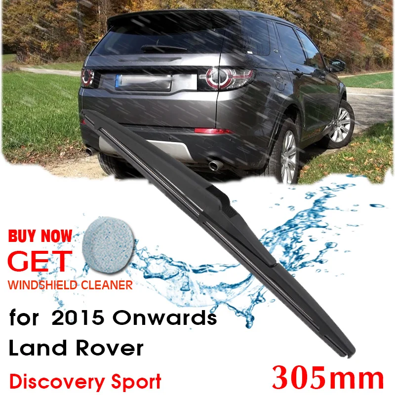 

Car Wiper blade Rear Back Window Windscreen Windshield Wipers For Land Rover Discovery Sport 305mm 2015 Onwards Auto Accessories