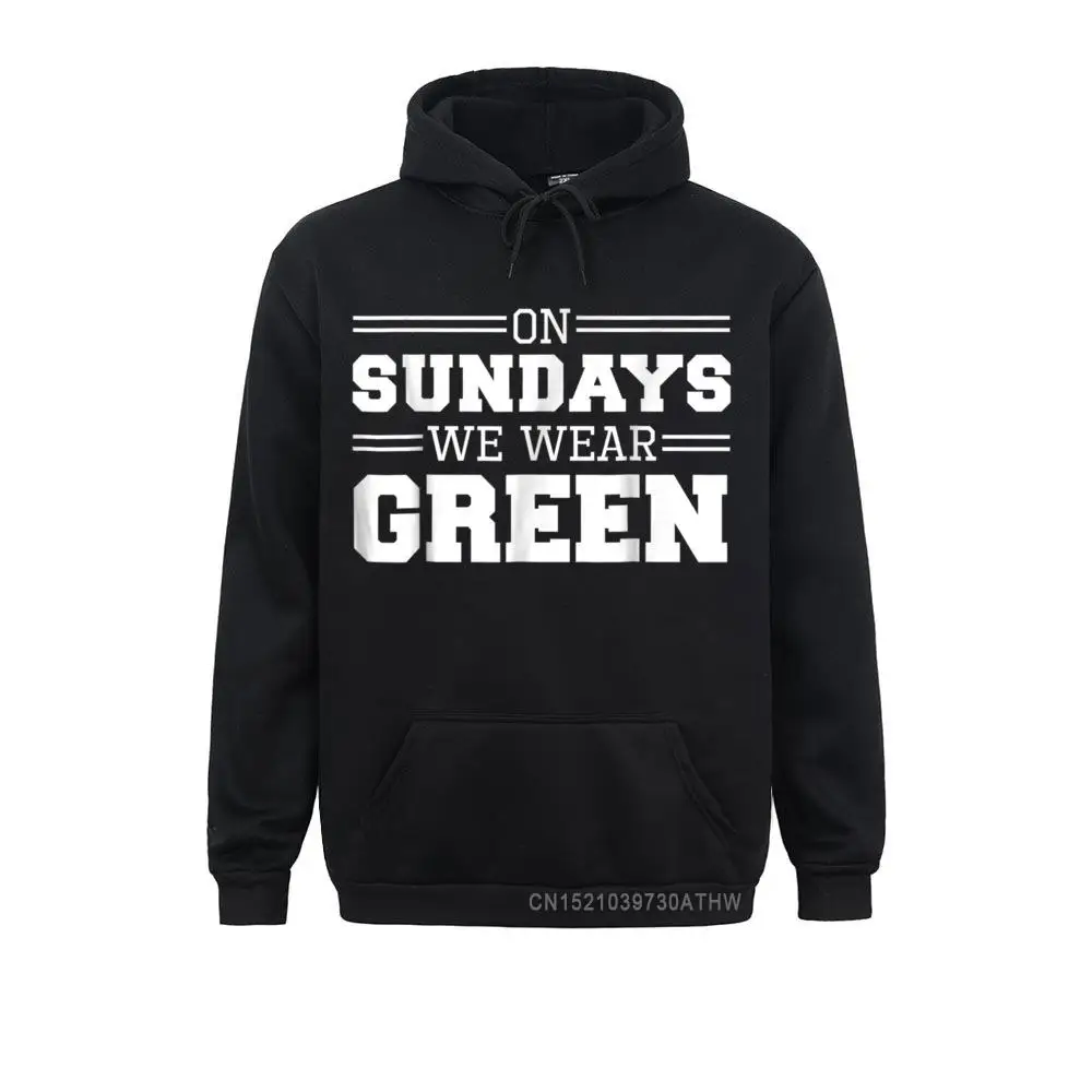 

On Sundays We Wear Green Graphic Hooded Tops Hoodies Retro Classic Long Sleeve Mens Men Sweatshirts Funny Hoods