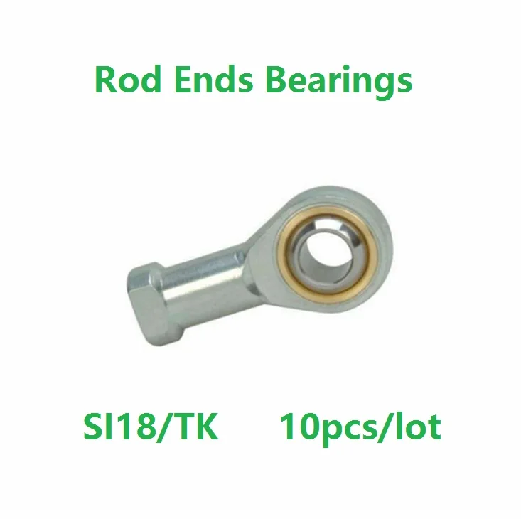 

10pcs/lot SI18/TK 18mm Rod End Joint ball Bearing Internal Thread Metric Female Right /Left Hand Fish Eye For rod