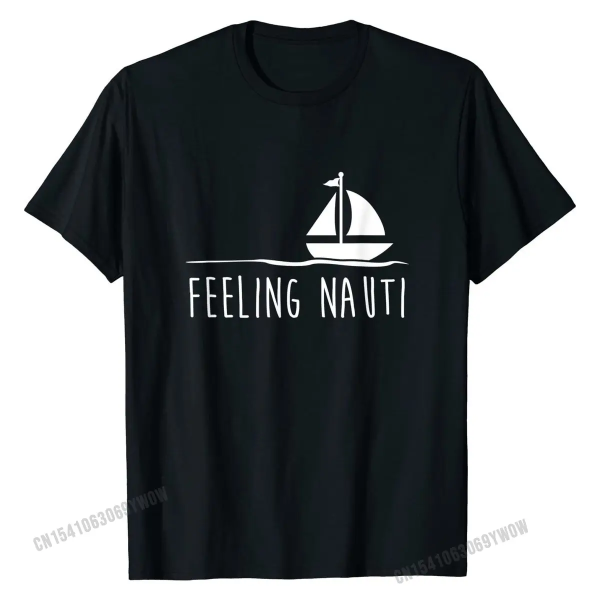 Funny Sailing Shirt, Feeling Nauti Boat Gift High Quality Casual Tshirts Cotton Boy Tees Casual