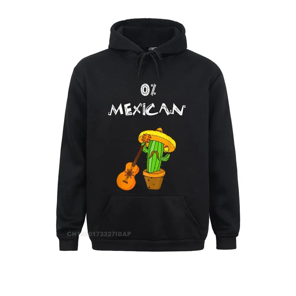 Funny Cinco De Mayo Shirt Zero Percent Mexican Hoodie Sweatshirts For Men Fitness Mother Hoodies High Quality Printing Clothes