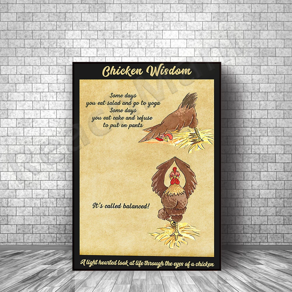 Funny chicken wisdom poster, gift for yoga lovers, yoga pose prints, funny chicken art chicken farmhouse decoration