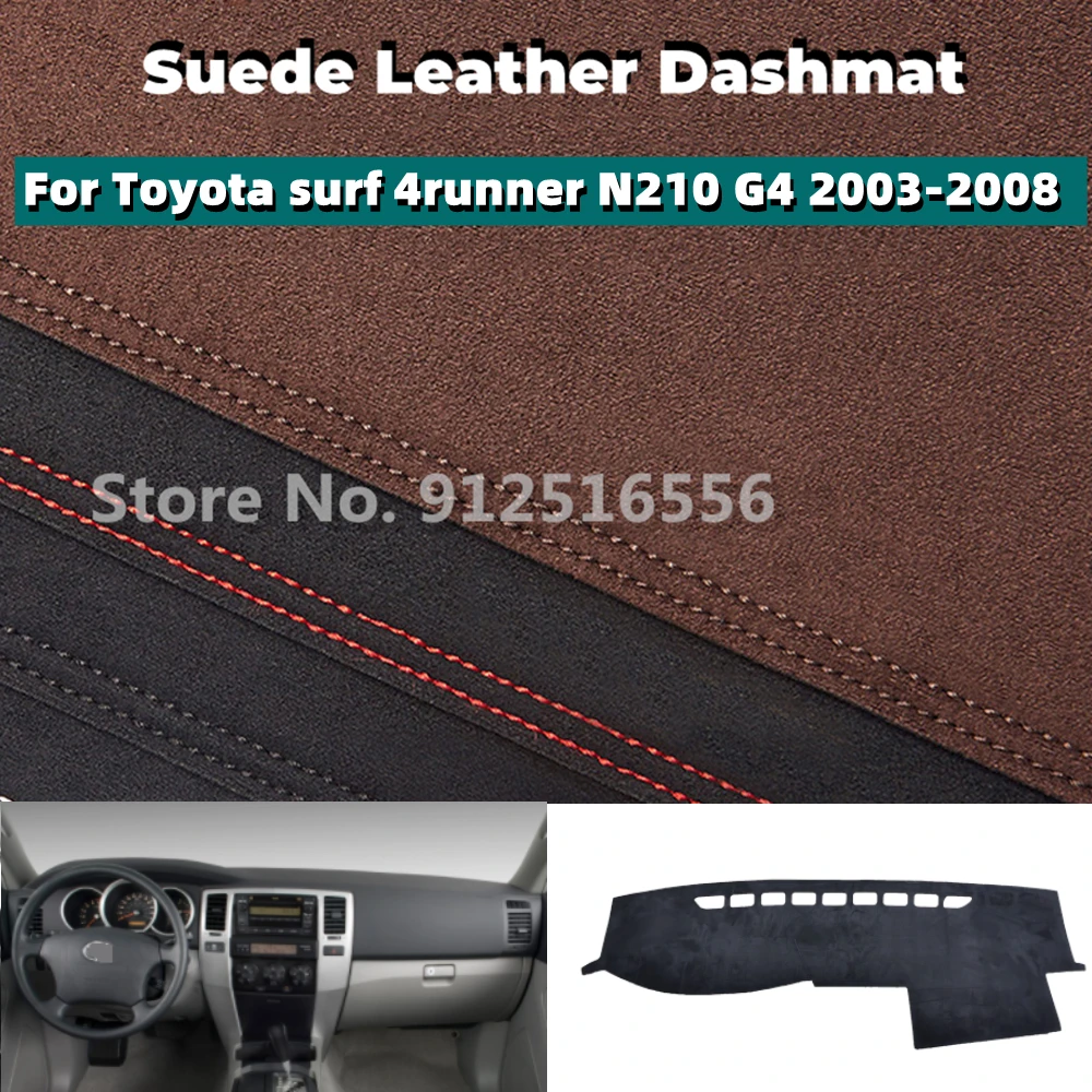 

Car Suede Leather Dashmat Dash Mats Pad Dashboard Covers Accessories For Toyota surf 4runner 4 runner N210 2003-2008 2004 2005