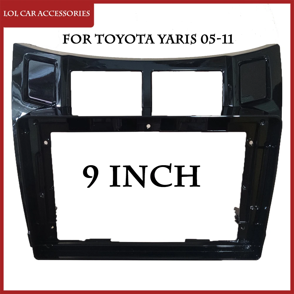 9 inch For TOYOTA YARIS 2005-2011 Car Radio Stereo Android MP5 GPS Player 2 Din Head Unit Fascia Casing Frame Dash Cover