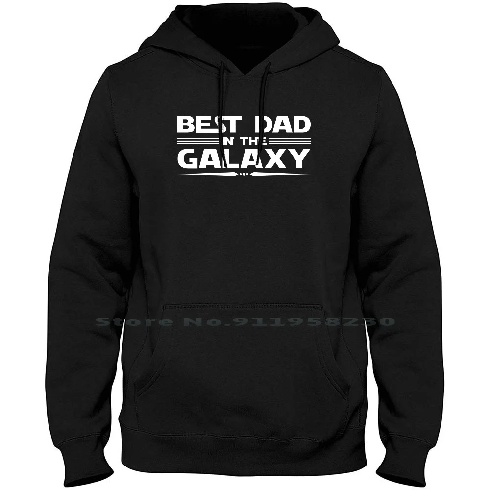 Best Dad In The Galaxy Hoodie Sweater Cotton Affection Boyfriend Universe Attitude Best Dad Sticker Special Father Ticker Sister