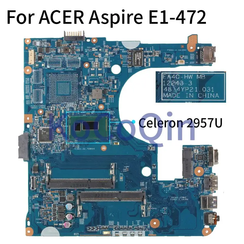 

For ACER Aspire E1-432 E1-472 Celeron 2957U Notebook Mainboard 12243-3 48.4YP21.031 Laptop Motherboard DDR3