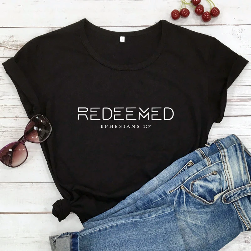 Redeemed Ephesians 1:7 T-shirt Women Catholic Christian Bible Verse Top Tee Casual Unisex Religion Jesus Faith Tshirt