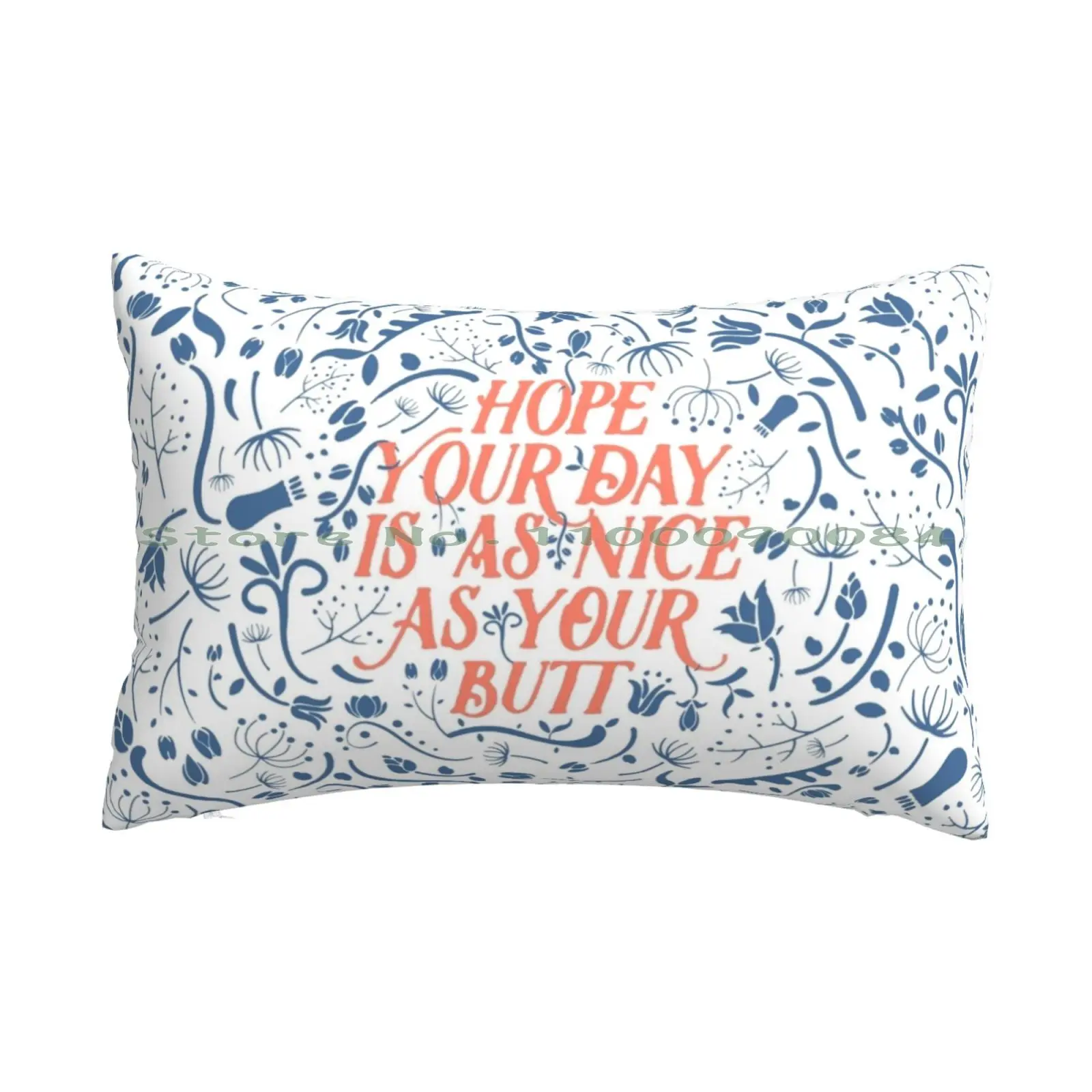 Hope Your Day Is As Nice As Your Butt ( White Version ) Pillow Case 20x30 50*75 Sofa Bedroom Graphic Design Typography Pattern