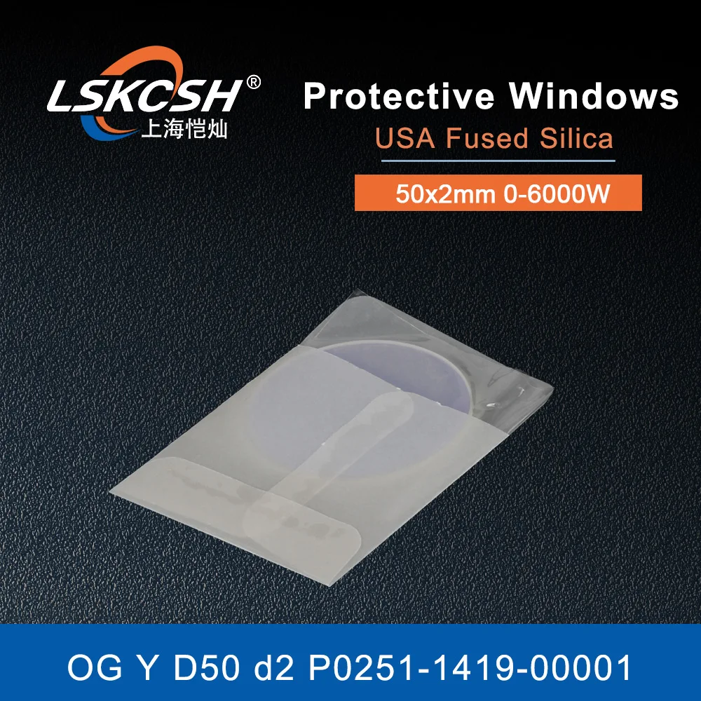 

LSKCSH 0-6000W high quality Protective Windows Cover Slides P0251-1419-00001 OG Y D50 d2 For Fiber Laser Welding Head Machines