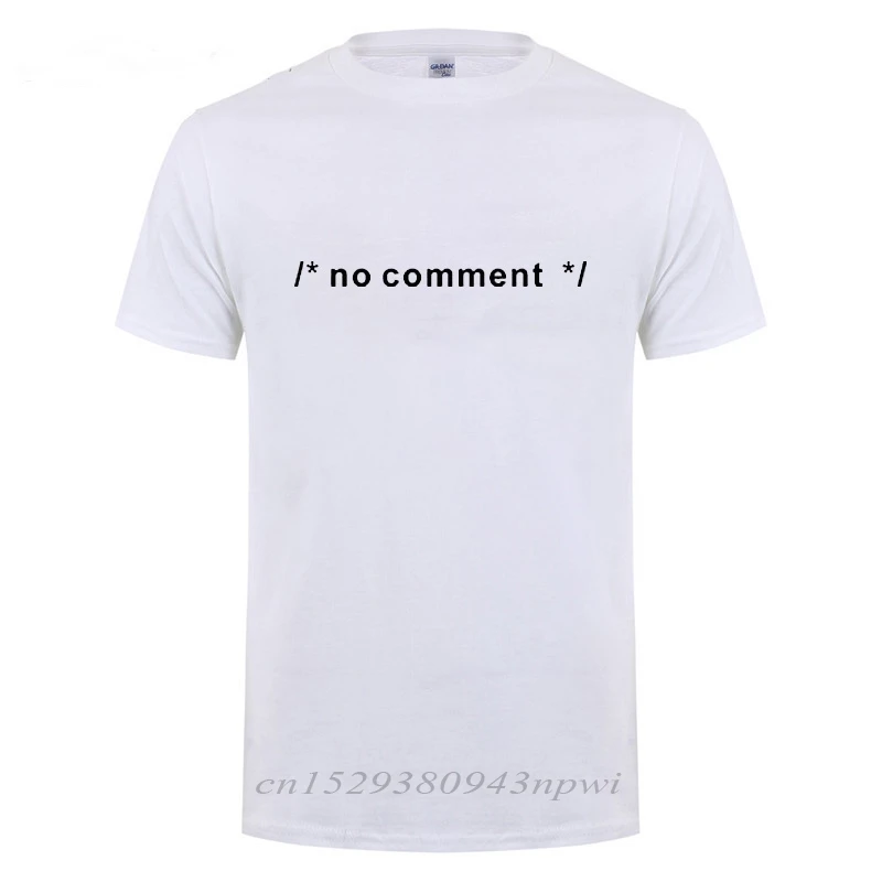 Funny Geek Novelty Joke Coding HTML CSS Developer Gift No Comment T Shirt For Men Male Summer Casual Short Sleeve Cotton Tshirt