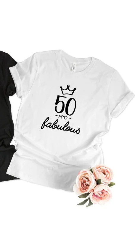 Personalized Birthday 50 and Fabulous Shirt 100% Cotton Plus Size Female Clothing O Neck Shirt Short Sleeve Girl Top Tee kpop