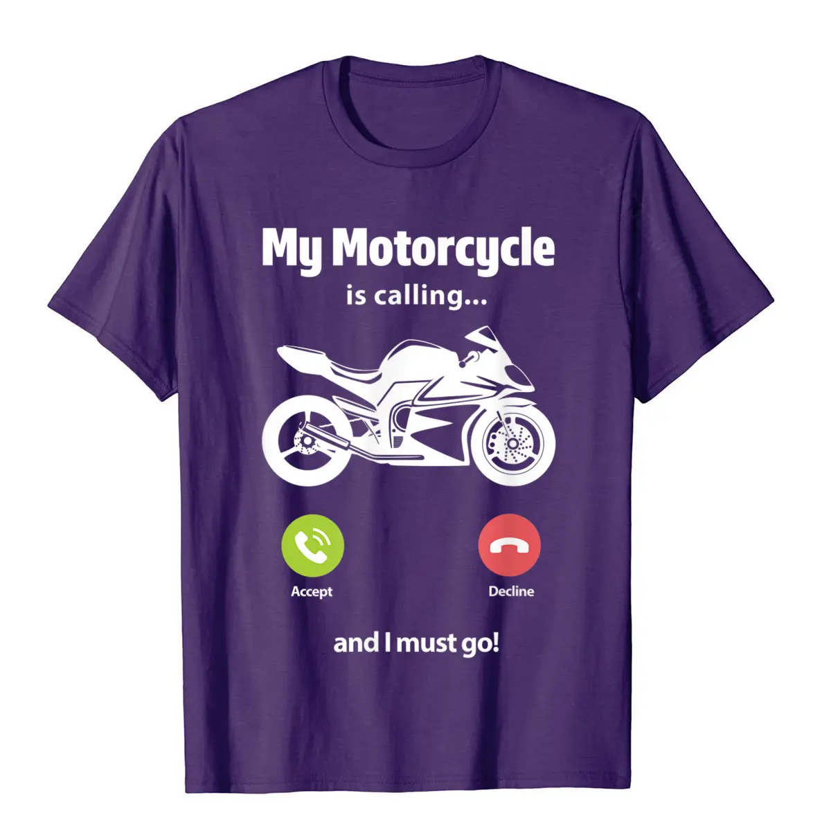 My Motorcycle Is Calling And I Must Go Funny Motorcyclist T-Shirt Normal Cotton Men\'s Tops Tees Group New Coming T Shirts