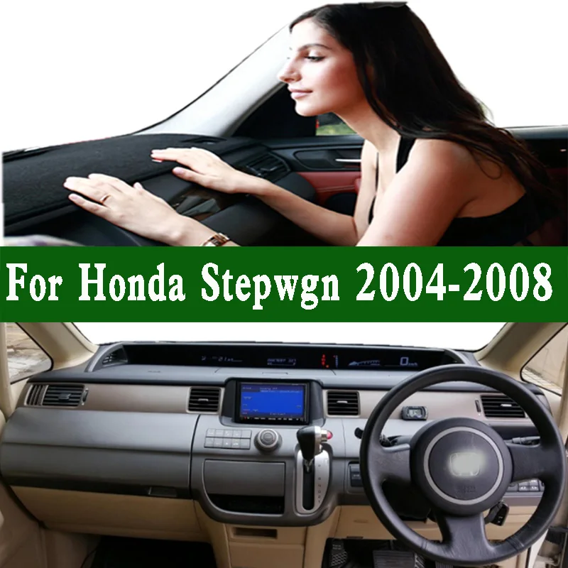 

For Honda Stepwgn RG1 RG2 RG3 2004-2008 Dashmat Dashboard Cover Instrument Panel Pad Dash Mat Anti-Dirt Proof Car Ornaments