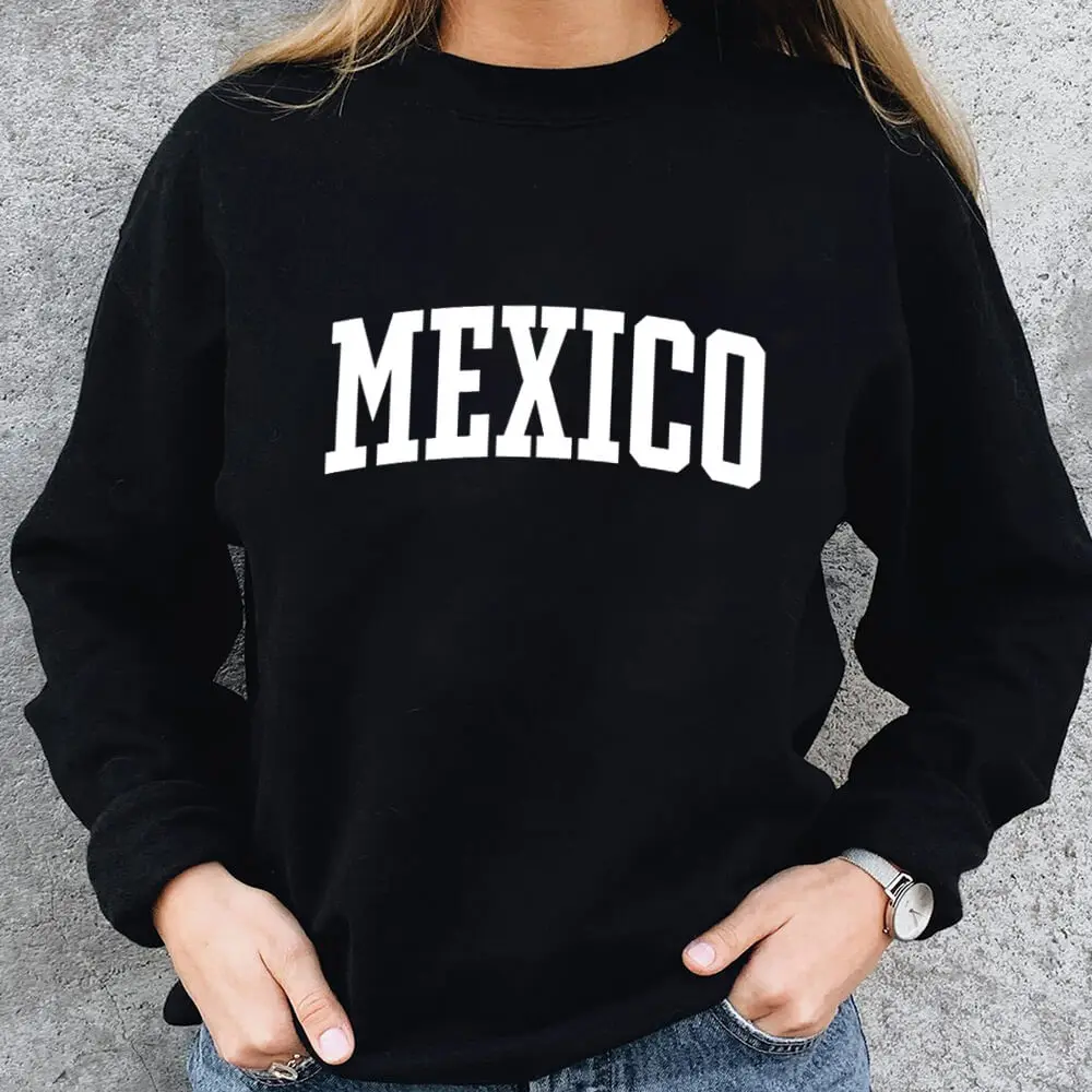 

Mexico Letter Print 100%Cotton Women Sweatshirt Unisex Funny Casual Autumn Winter Long Sleeve Top Vacation Top City Lover Gift