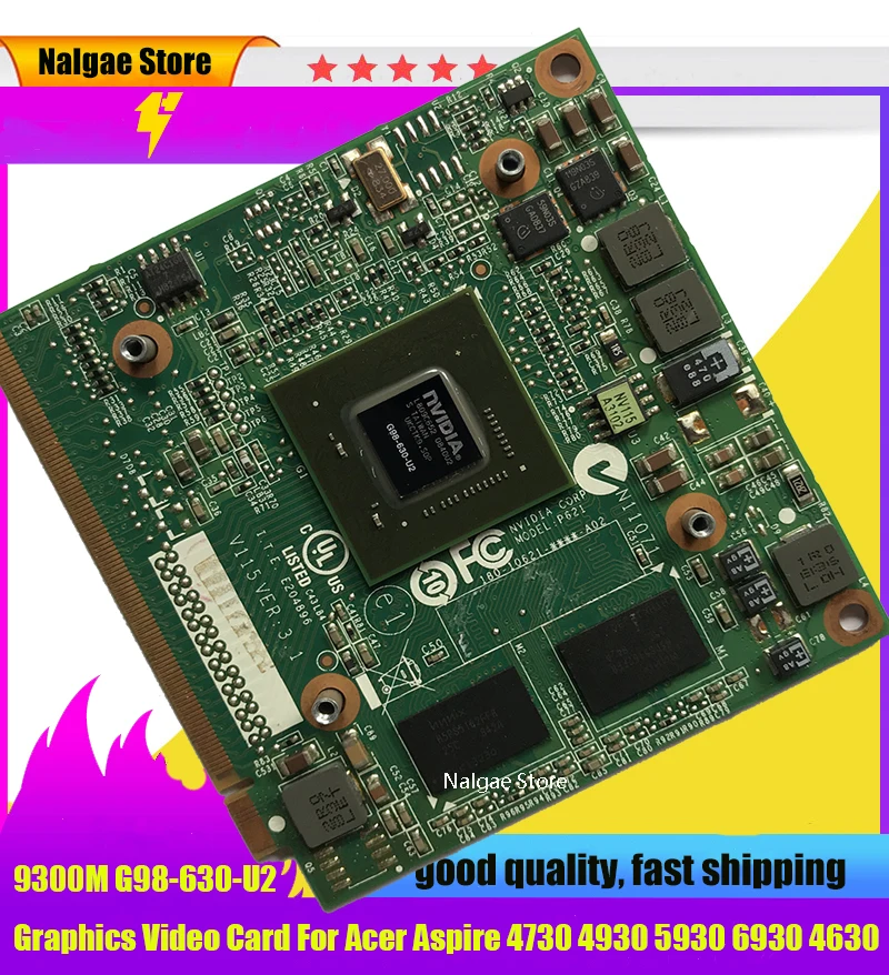 GeForce 9300M GS 9300MGS MXM II DDR2 256MB G98-630-U2 Graphics Video Card For Acer Aspire 4730 4930 5930 6930 4630 7730