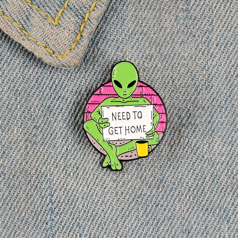 Green Alien Astronaut Enamel Brooches Need To Get Home Mysterious Ufo Lapel Pins Astronomy Jewelry gifts Backpack shirt Badges