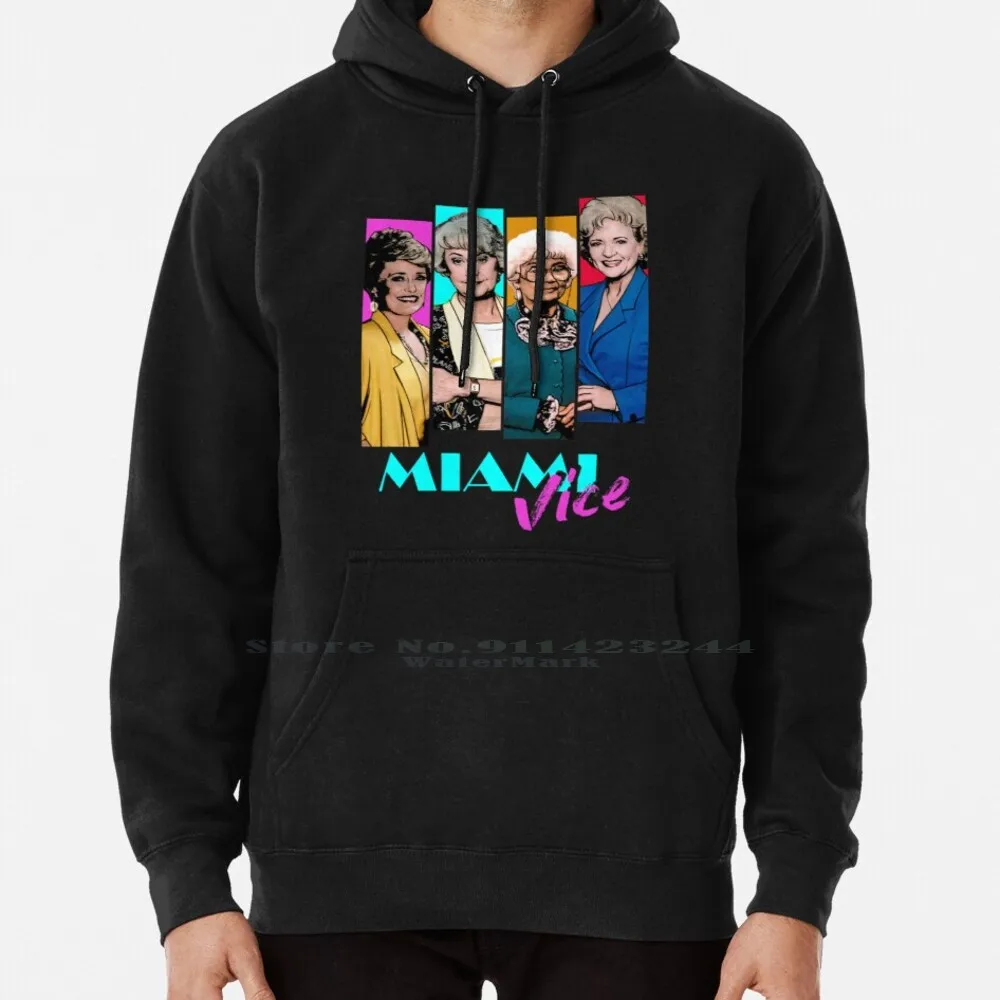 Miami Vice Hoodie Sweater 6xl Cotton Miami Vice Series Golden Girls Tv 80s Sophia Rose Blanche Dorothy Funny Women Teenage Big