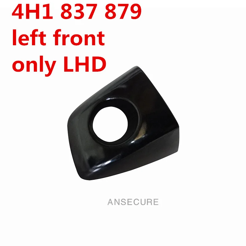

4H1837879 Black left Front Door Handle Lock Key Hole Cover cup For Audi A6 C7 A7 2012 2013 2014 2015 2016