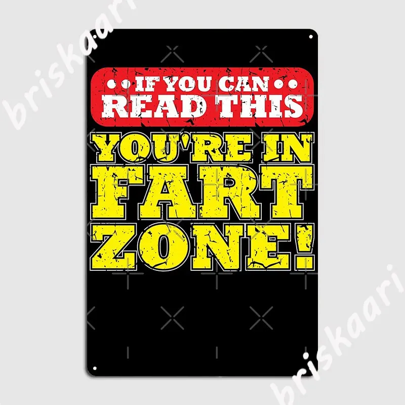 If You Can Read This You Re In Fart Zone Metal Plaque Poster pub Customize Club Bar Wall Decor Tin sign Posters