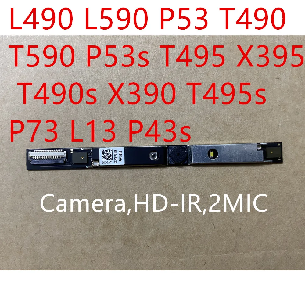 

New original for Lenovo Thinkpad L490 L590 P53 T490 T590 P53s T495 X395 T490s X390 T495s P73 L13 P43s HD IR Camera MIC 01HW062