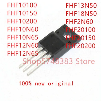 

10 шт., FHF10100, FHF10150, FHF10200, FHF10N60, FHF10N65, FHF12N60, FHF12N65, FHF13N50, FHF18N50, FHF2N60, FHF20100, FHF20150, FHF20200, TO220F