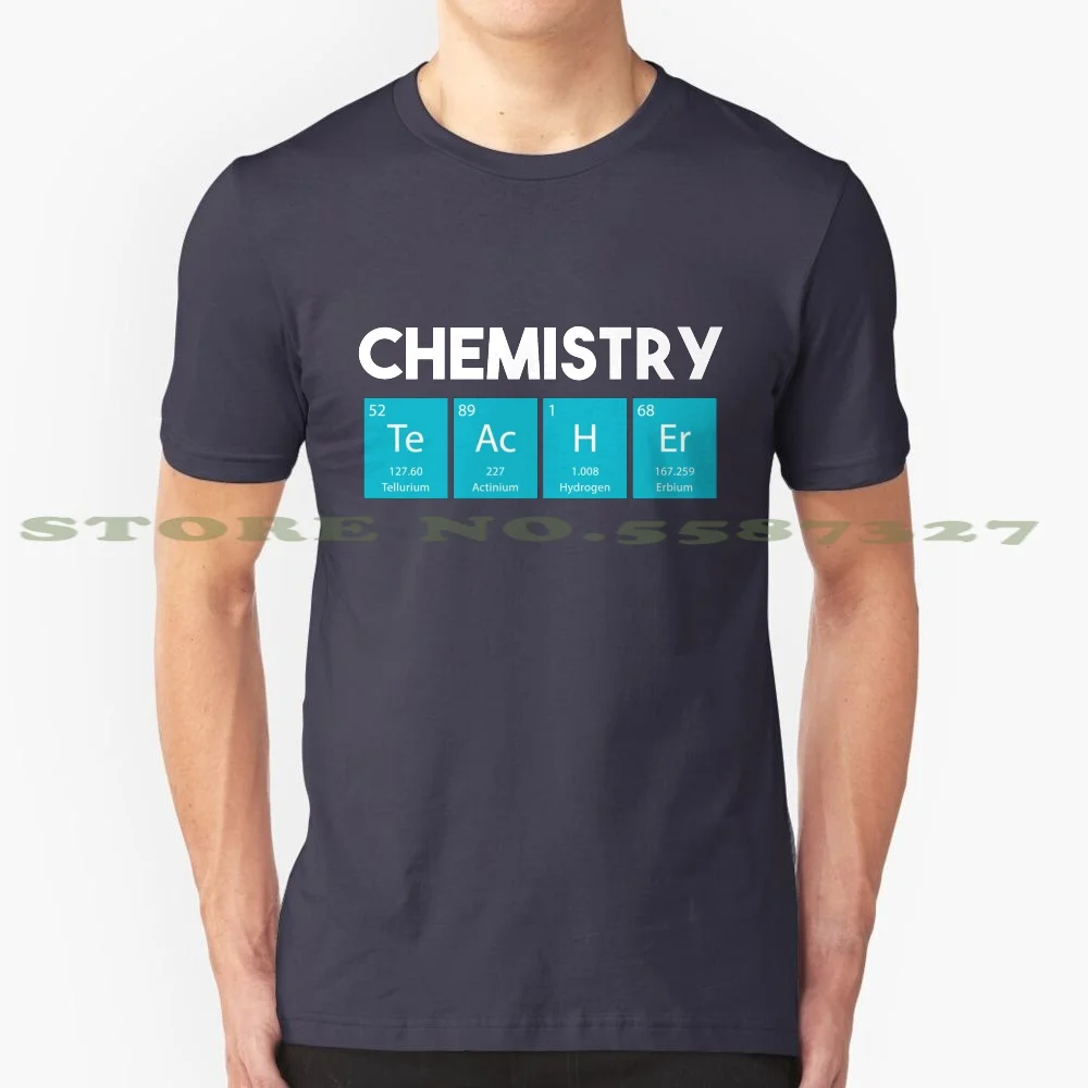 Chemistry Teacher 100% Cotton T-Shirt Chemistry Teacher Periodic Elements Table