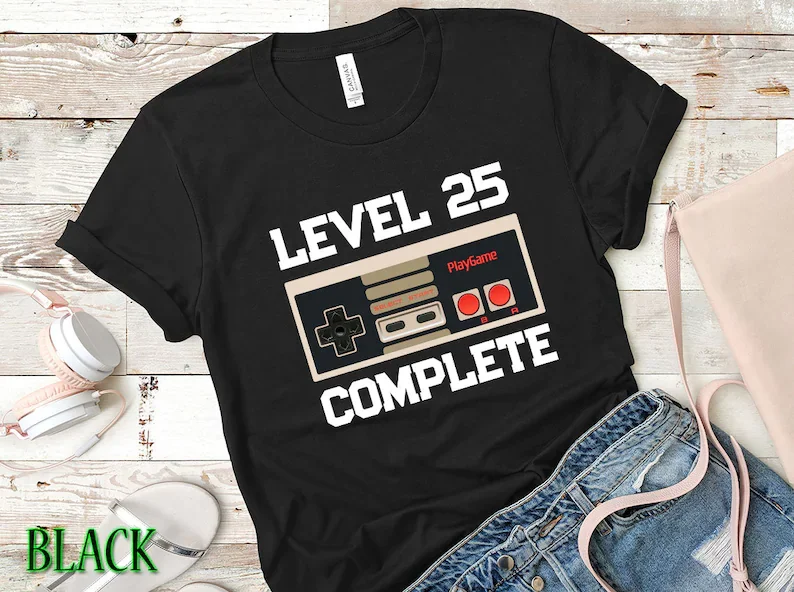 25th Birthday Level Complete Year Old Personalized TShirt Achievement Unlocked Gamer Video Game O Neck Short Sleeve Girl Top Tee