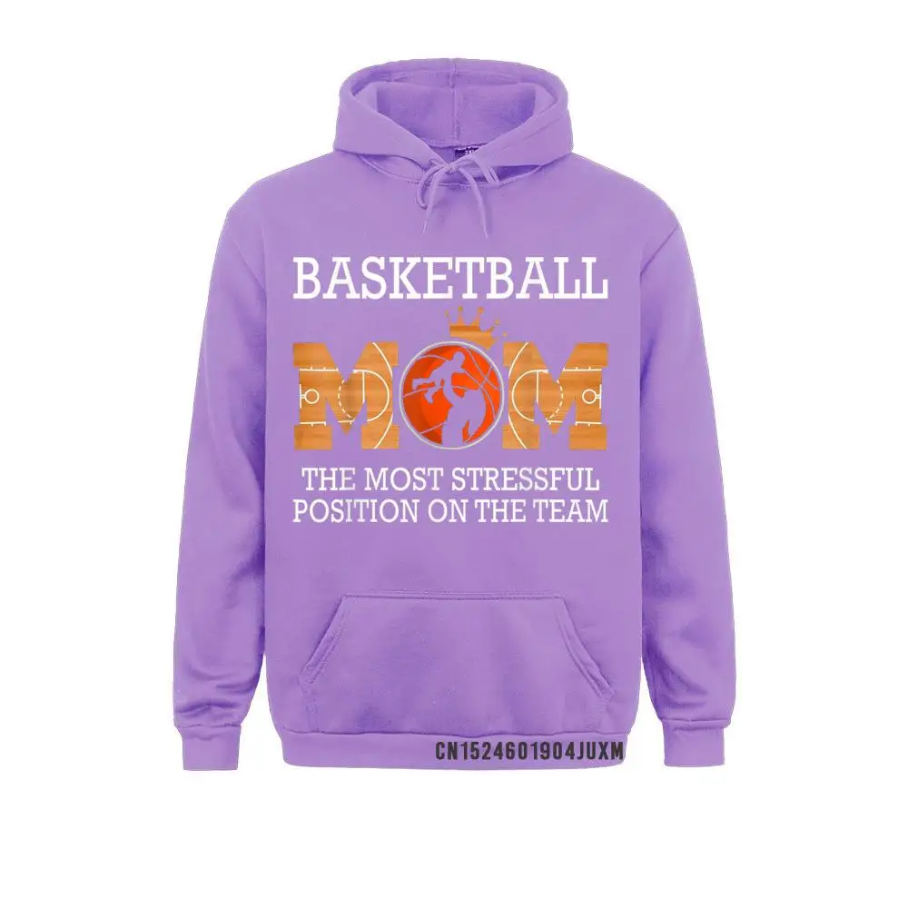 2021 Basketball Mom The Most Stressful Position On The Team Funny Men Sweatshirts Winter Hoodies For Adult Clothes Simple Style