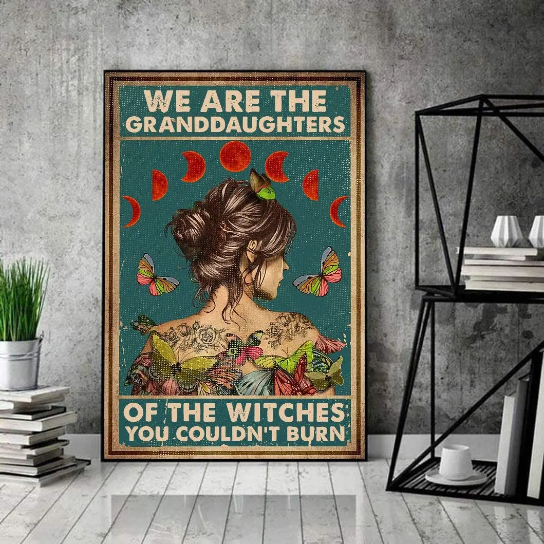 We are The Granddaughters of The Witches You Couldn't Burn, Aluminum Sign