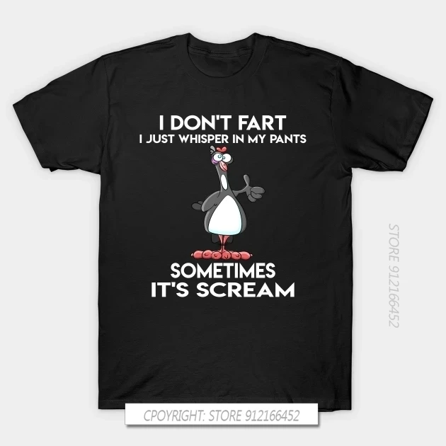 Chicken I Don\'t Fart Whisper In My Pants Sometimes It\'s A Scream T-Shirts Harajuku T Shirt Men Print Loose Men Tshirt