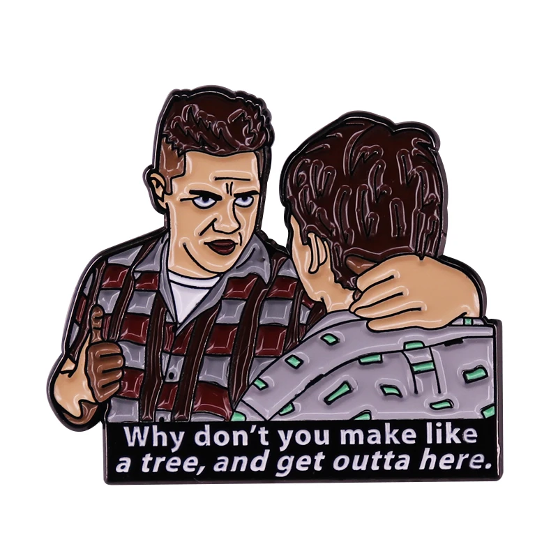 Biff Tannen Quotes Make Like A Tree Meme Badge Back to the Future Pin Tell everyone what they can do (even if you say it wrong)!