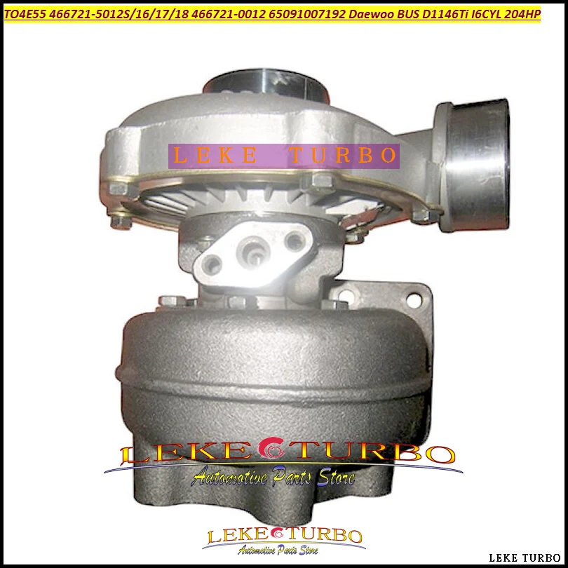 Turbo TO4E55 466721 466721-5012S 466721-0016 466721-0018 466721-0017 466721-0012 65091007192 For Daewoo BUS D1146Ti I6CYL 204HP