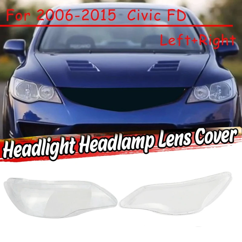 NEW-Left+Right for 2006 07 08 09 10 11-15 Honda Civic FD Car Headlight Lens Cover Head Light Lamp Shade Front Auto Light