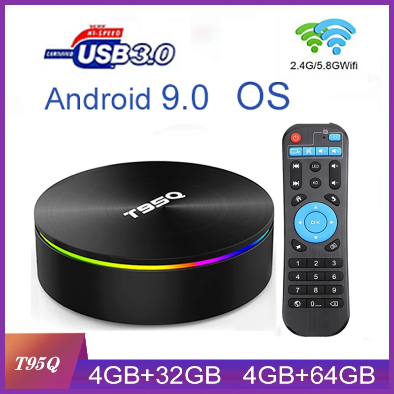 

T95Q Android 9.0 4GB 64GB 4K Media Player DDR3 Amlogic S905X2 Quad Core 2.4G&5GHz Dual Wifi BT4.1 100M H.265 Smart TV Box